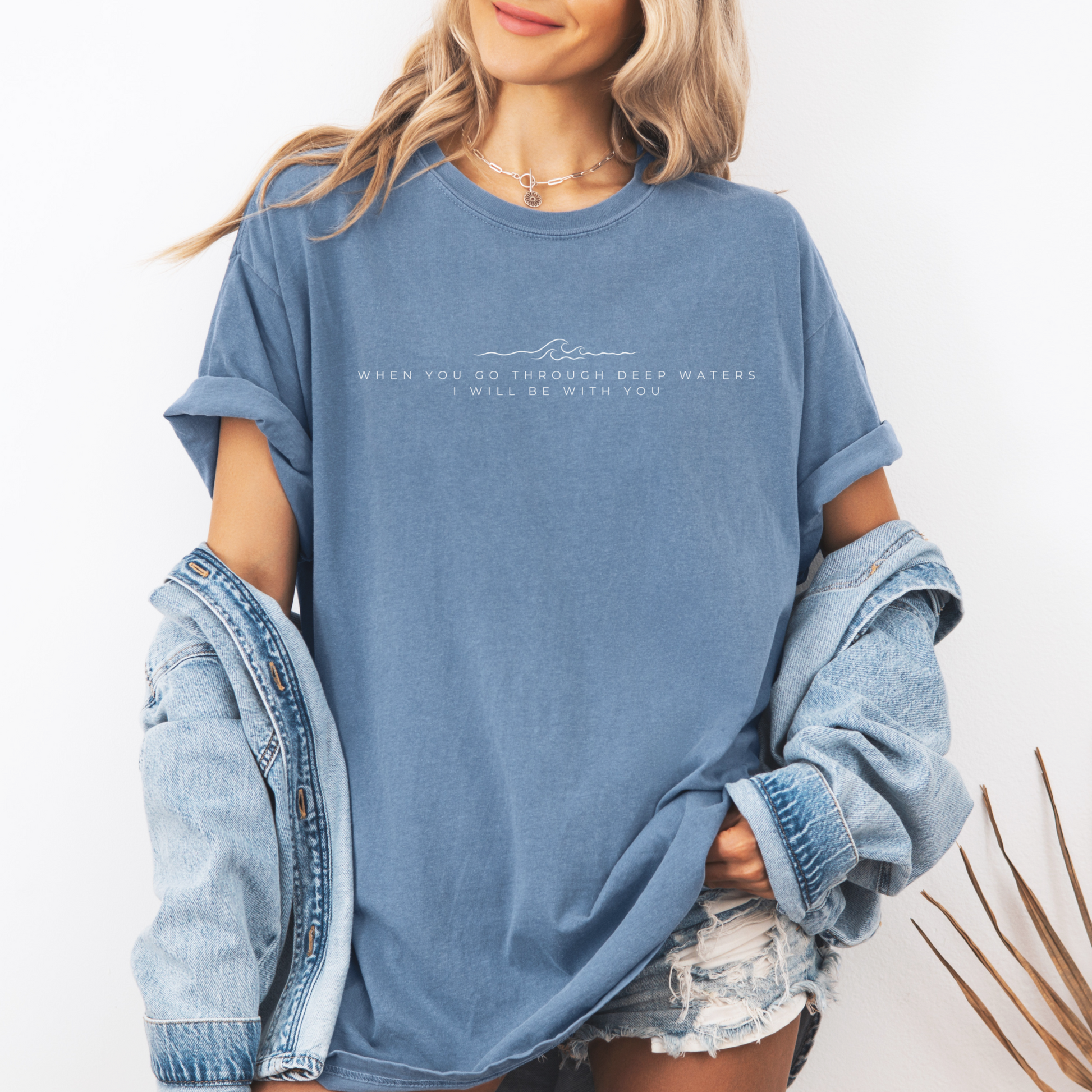 Christian Bible Verse T-shirt in blue jean color inspired by Isaiah 43:2. 