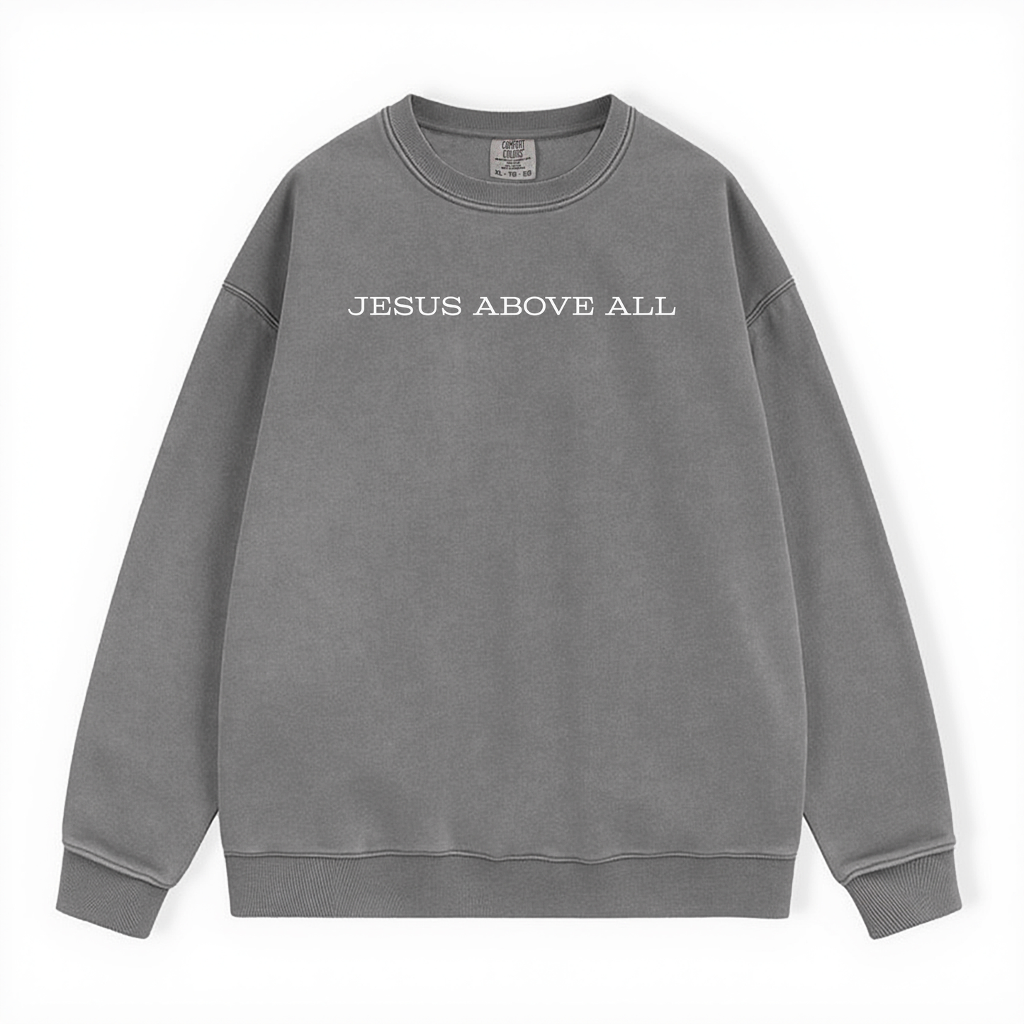Grey faith-based sweatshirt with timeless text saying "Jesus above all." 