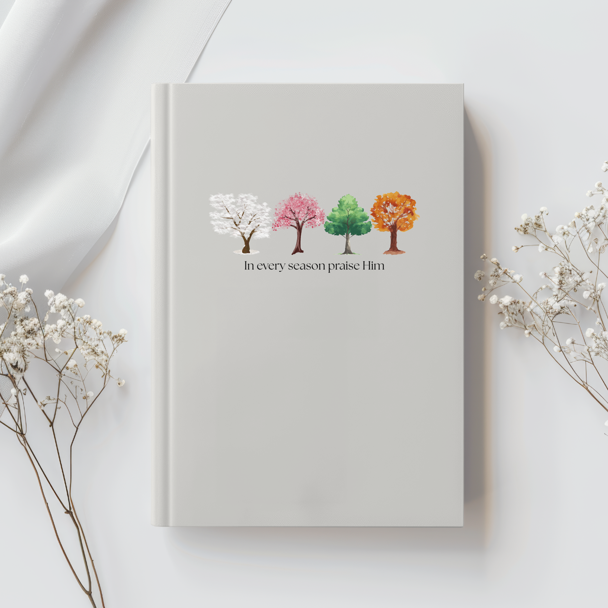 Neutral Christian journal with tree design and text "In every season praise Him." Inspired by Psalm 34:1. 