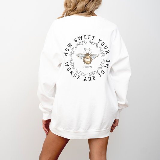 Christian sweatshirt with bee graphic and Psalm 119:103 and text "How sweet your words are to me."