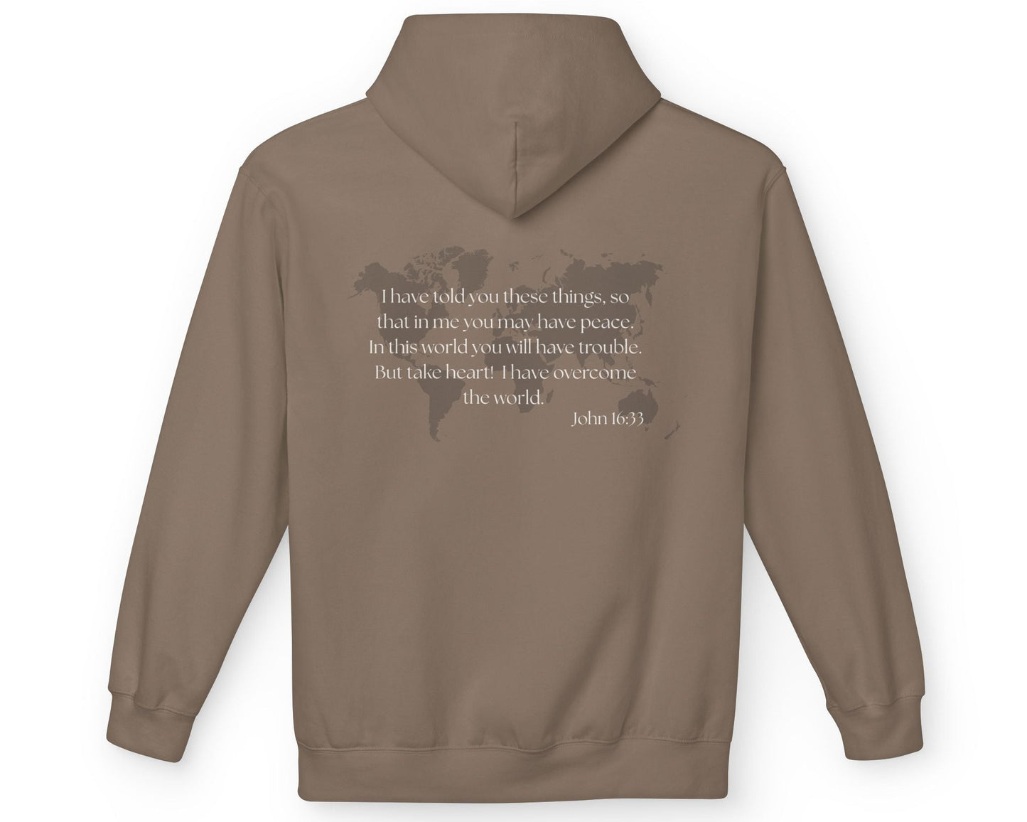 Faith hoodie in brown color with world map on back and bible verse John 16:33. Neutral colored Christian apparel. 