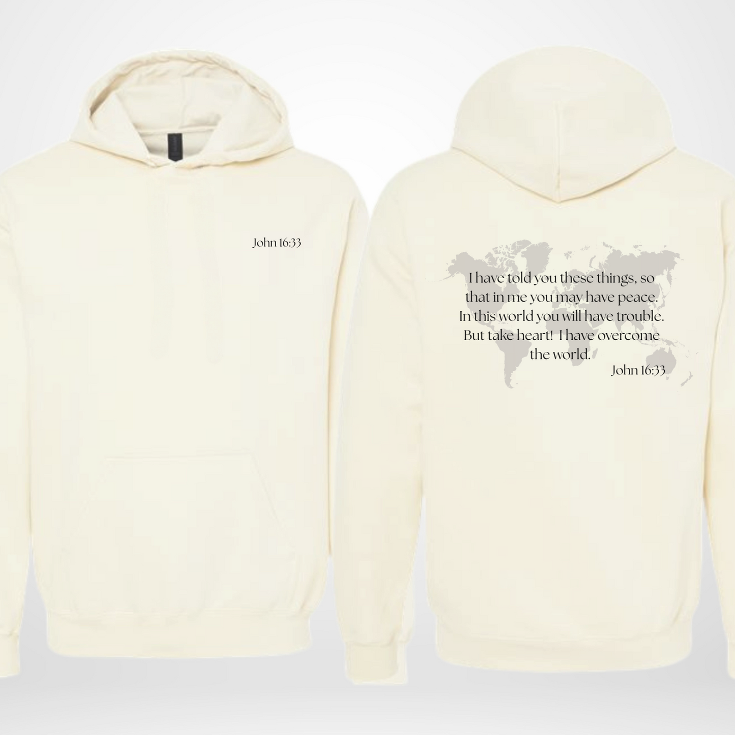 Christian hoodie in off-white color with scripture John 16:33 and minimal design on back. 